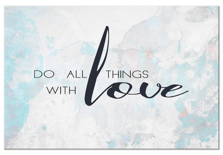 Canvas Print Do All Things With Love (1 Part) Wide