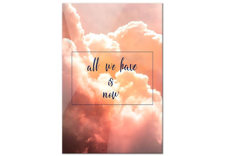 Canvas Print All We Have is Now (1 Part) Vertical