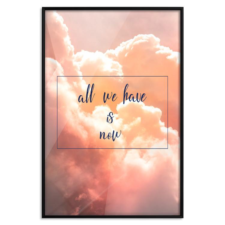 Poster All we have is now - Black English text on a background of pink sky