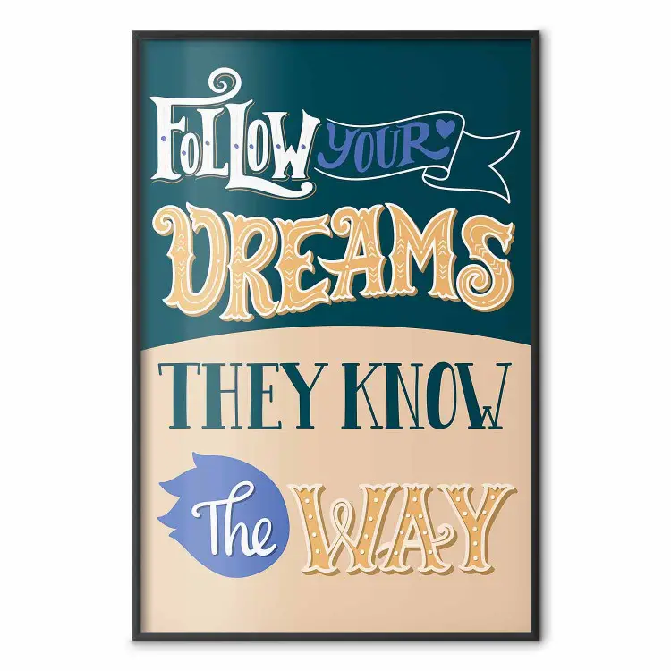 Follow your dreams - composition with motivational English texts