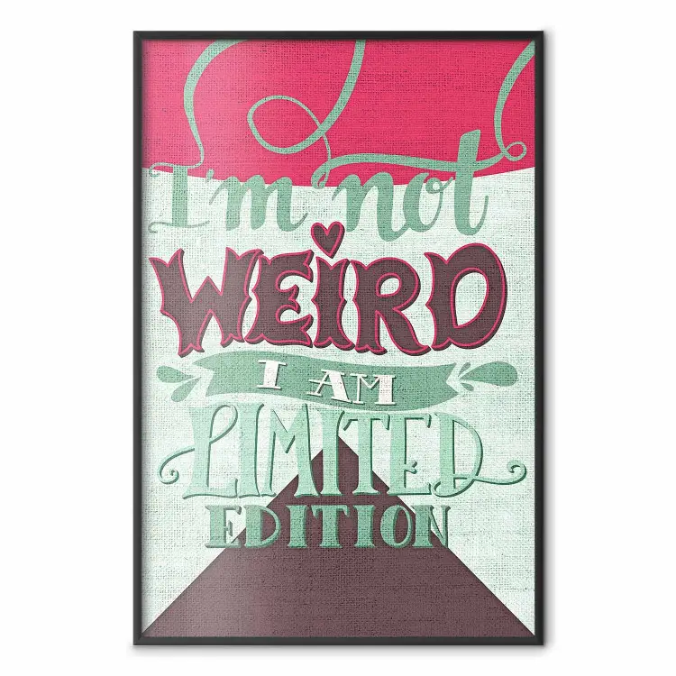 I'm not weird - cheerful English text on a three-color background
