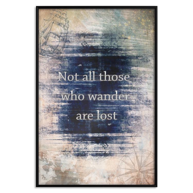 Poster Not All Those Who Wander Are Lost - motivational English quote