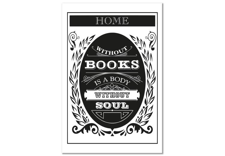 Canvas Print Home Without Books is a Body Without Soul (1 Part) Vertical