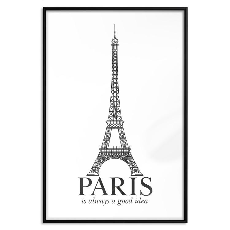 Poster Paris is Always a Good Idea - black and white composition with the Eiffel Tower