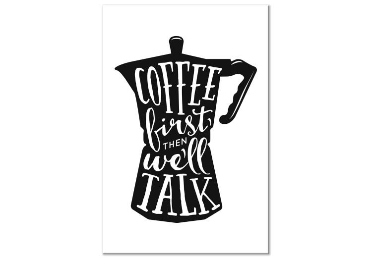 Canvas Print Coffee First (1-part) - Graphic Design with English Texts