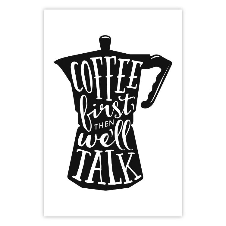 Poster Coffee First Then We'll Talk - black coffee pot with white texts