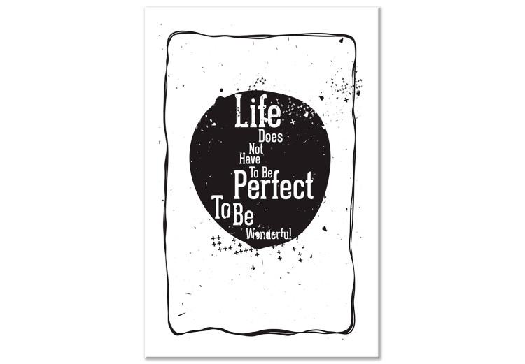 Canvas Print Life Does Not Have To Be Perfect To Be Wonderful (1 Part) Vertical