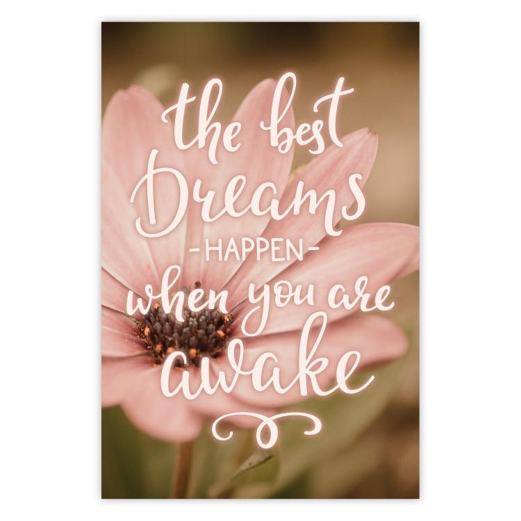 Poster The best dreams happen when you are awake - pink flower and texts