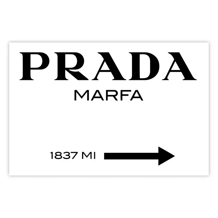Poster Prada Marfa - black and white simple composition with texts and an arrow