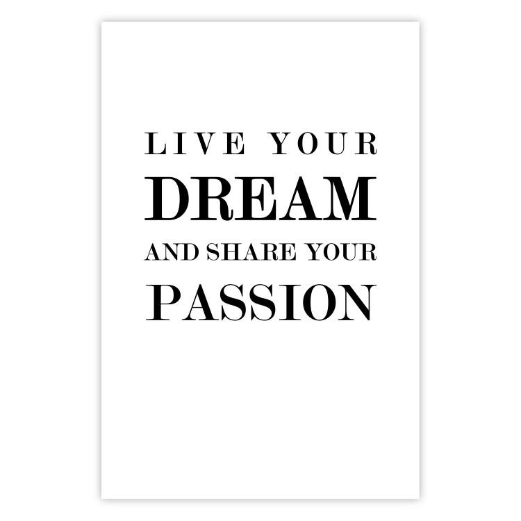 Poster Live your dream and share your passion - black and white pattern with texts