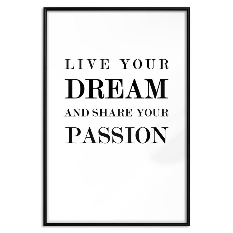 Poster Live your dream and share your passion - black and white pattern with texts