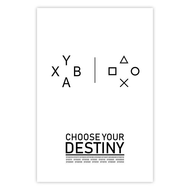 Poster Choose your destiny - black and white composition with English text