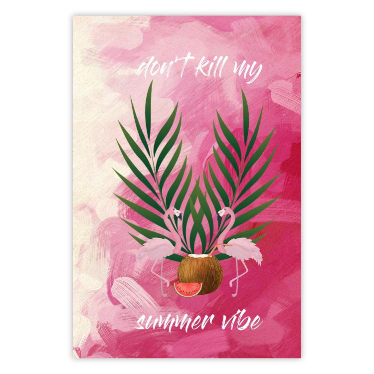 Don't Kill My Summer Vibe - white text and flamingos on a pink background