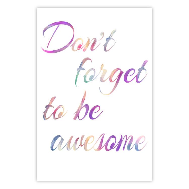 Poster Don't forget to be awesome - colorful English inscriptions on white background