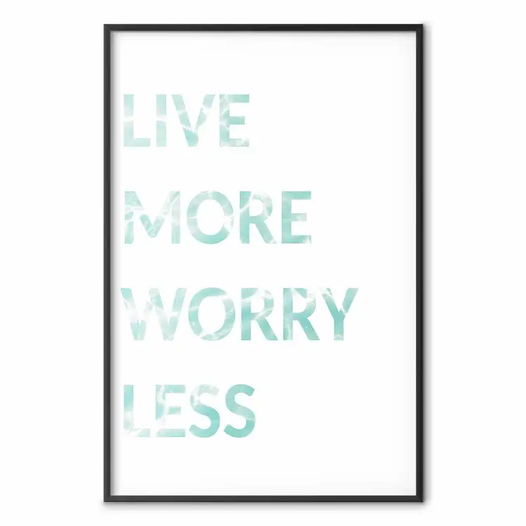 Live More Worry Less - blue English inscription on white background
