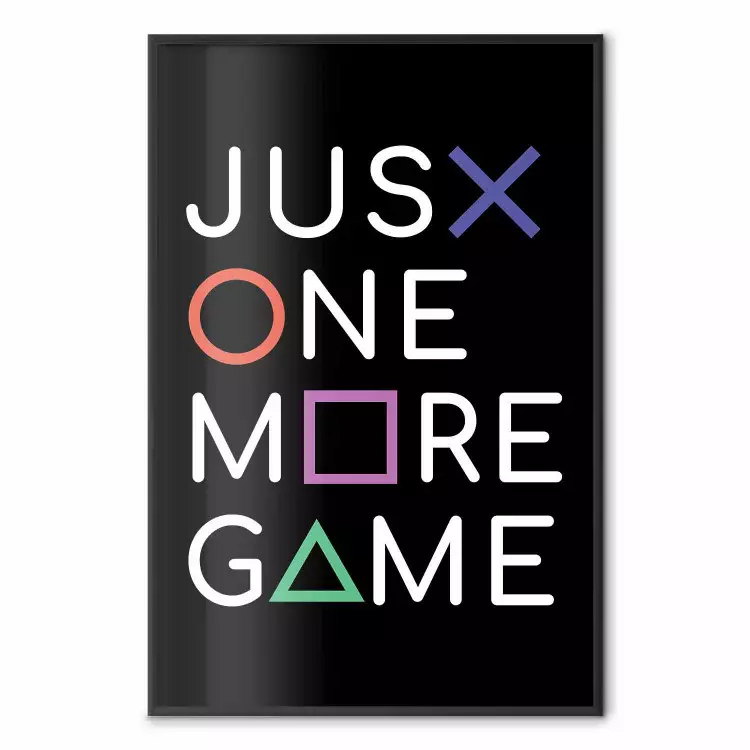 Just One More Game - white inscription with colorful figures on black background