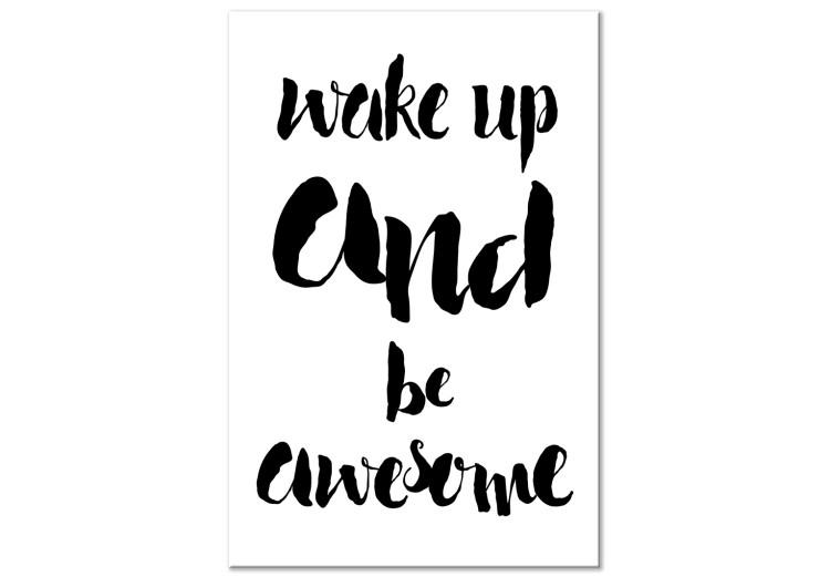 Canvas Print Wake up and Be Awesome (1-part) vertical - English inscriptions