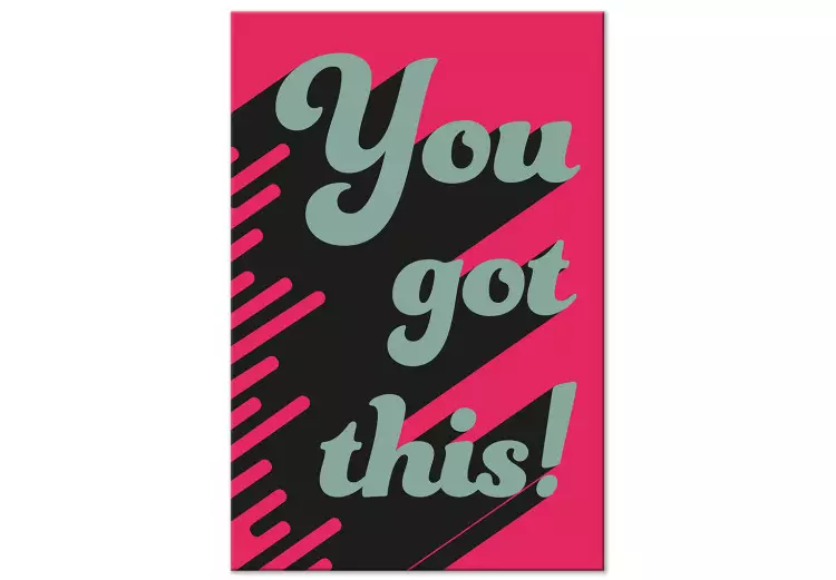 Canvas Print You Got This! (1-piece) Vertical - motivational English phrases