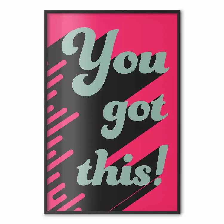 You Got This! - gray English texts boldly on a pink background