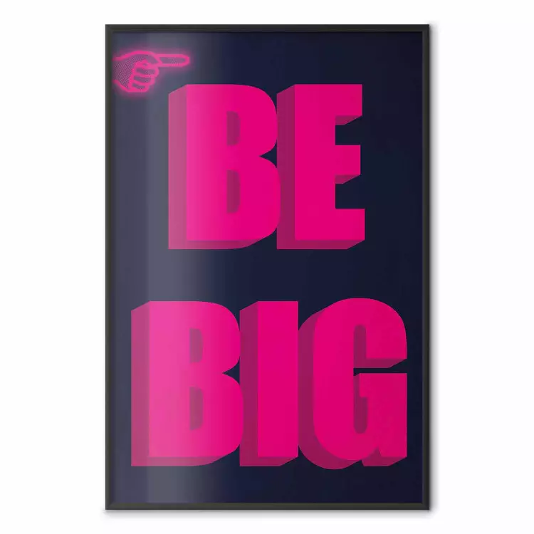 Be Big - intensely pink English texts on a navy blue background