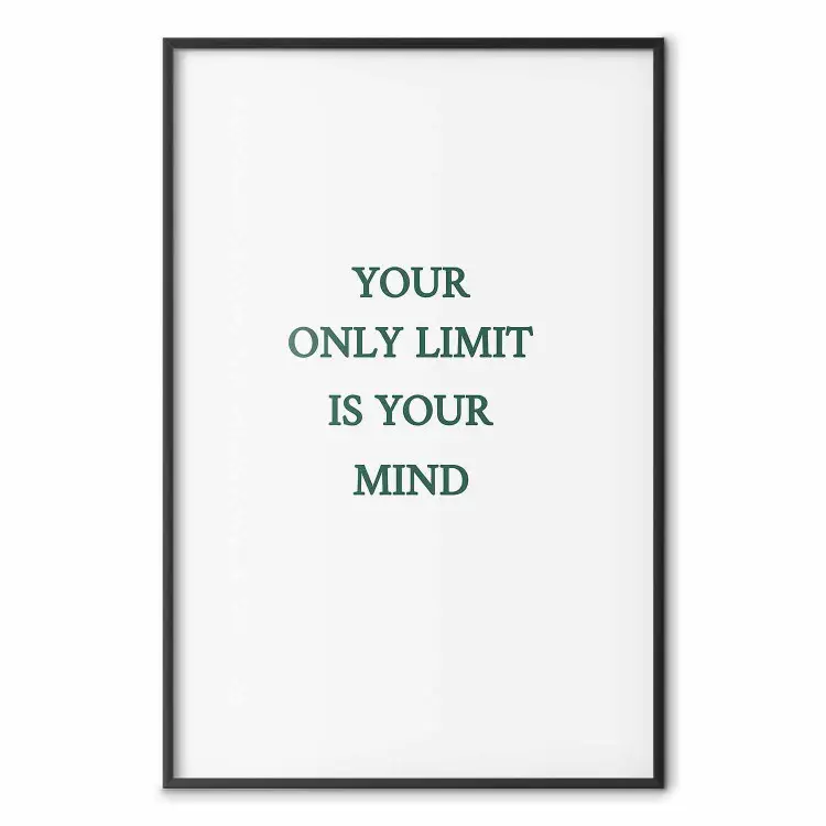 Your Only Limit Is Your Mind - green English text on white