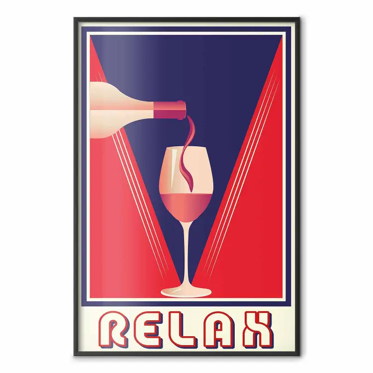Relax and Wine - Wine Glass against Blue and Red Background