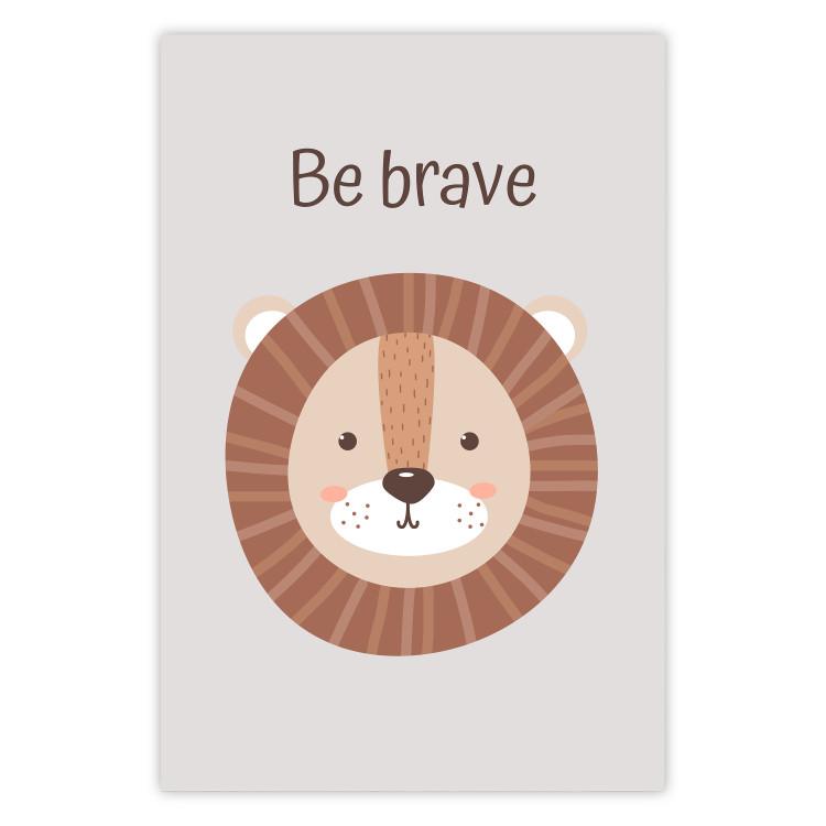 Poster Be Brave - Friendly and Cheerful Lion and Motivating Slogan for Kids