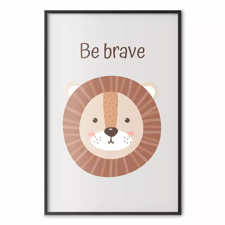 Be Brave - Friendly and Cheerful Lion and Motivating Slogan for Kids