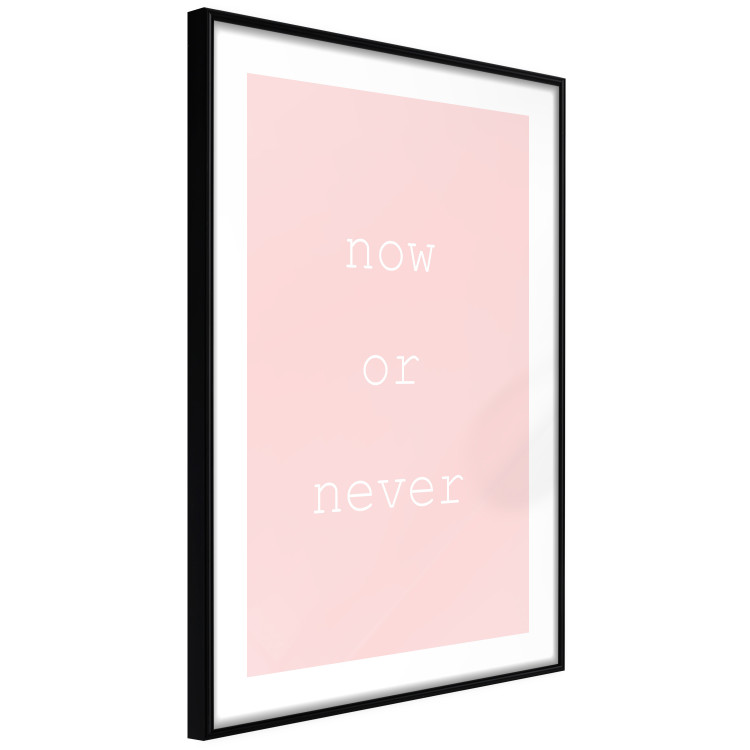 Wall Poster Now or Never - delicate English text on a pink background 123200 additionalImage 13
