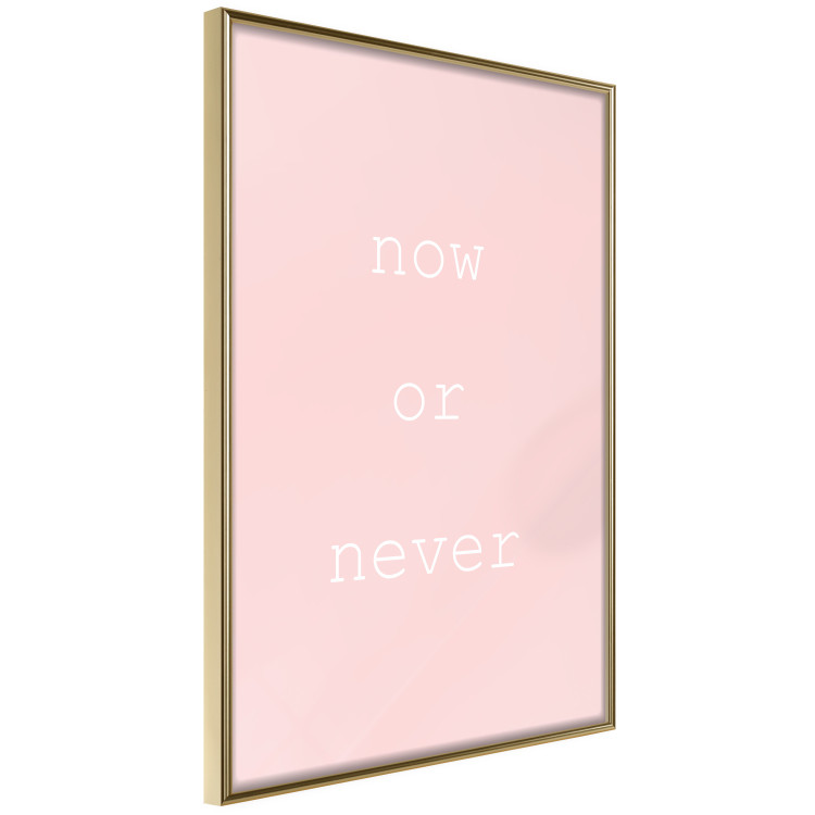 Wall Poster Now or Never - delicate English text on a pink background 123200 additionalImage 14