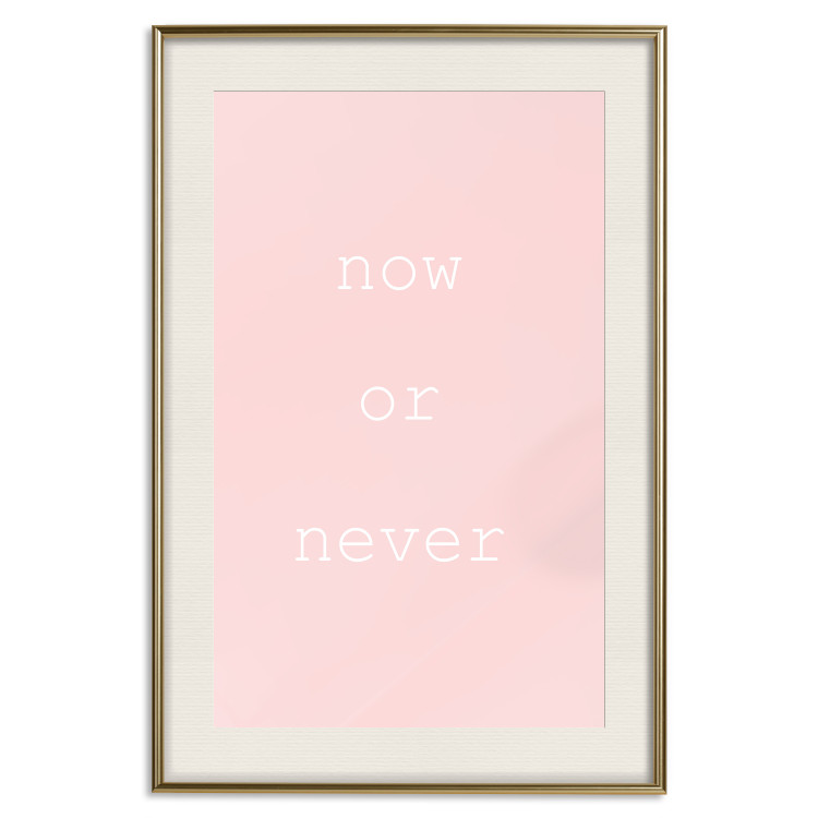 Wall Poster Now or Never - delicate English text on a pink background 123200 additionalImage 24
