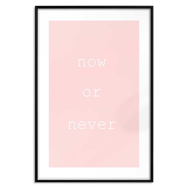 Wall Poster Now or Never - delicate English text on a pink background 123200 additionalImage 26