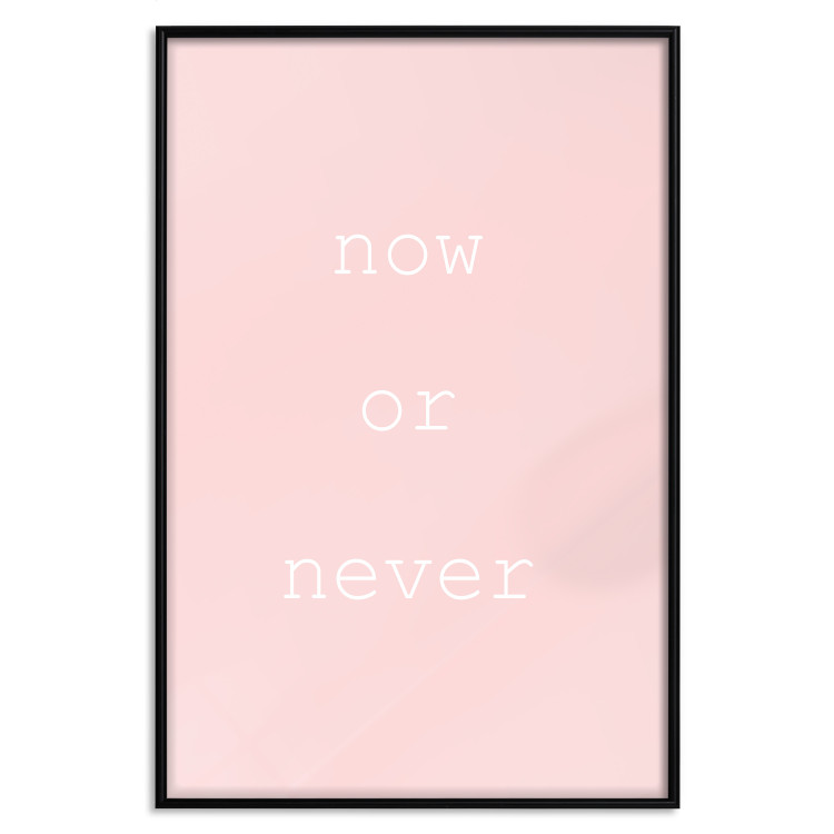 Wall Poster Now or Never - delicate English text on a pink background 123200 additionalImage 19