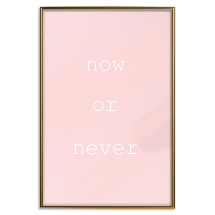 Wall Poster Now or Never - delicate English text on a pink background 123200 additionalImage 20