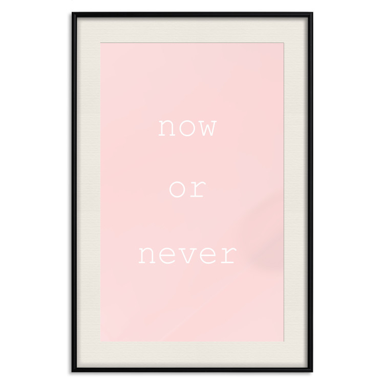 Wall Poster Now or Never - delicate English text on a pink background 123200 additionalImage 25