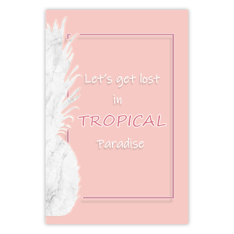 Poster Let's Get Lost in Tropical Paradise - English text on a pink background 123220
