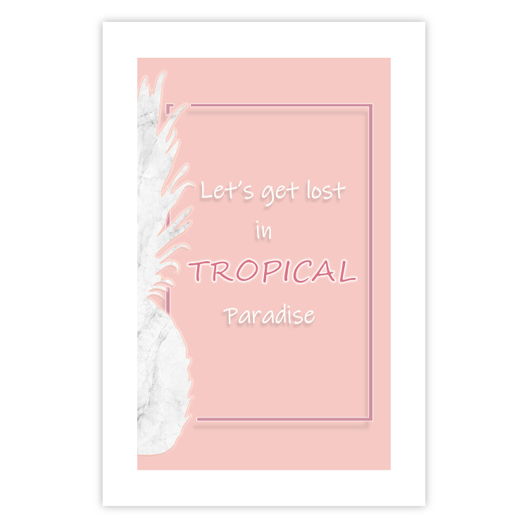 Poster Let's Get Lost in Tropical Paradise - English text on a pink background 123220 additionalImage 19