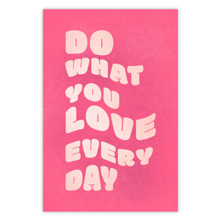Wall Poster Do What You Love Every Day [Poster] 142620