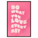 Wall Poster Do What You Love Every Day [Poster] 142620 additionalThumb 26