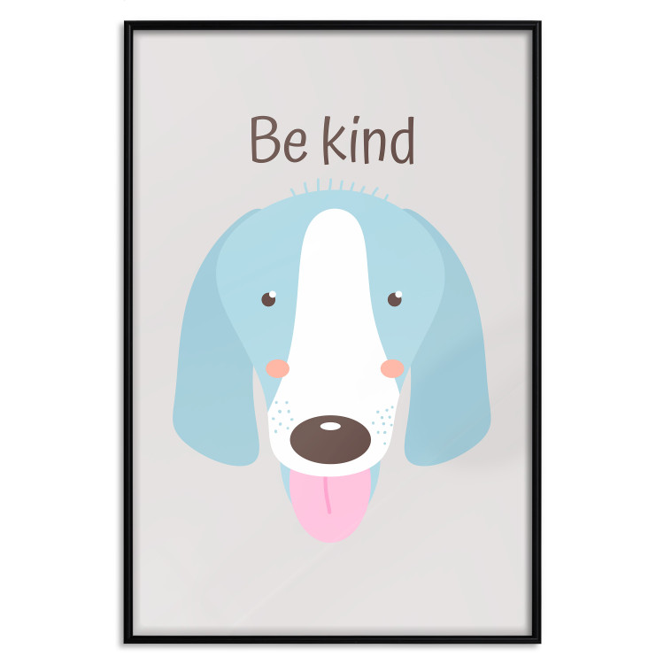Poster Be Kind - Blue Cheerful Dog and Motivational Slogan for Children 146620 additionalImage 18