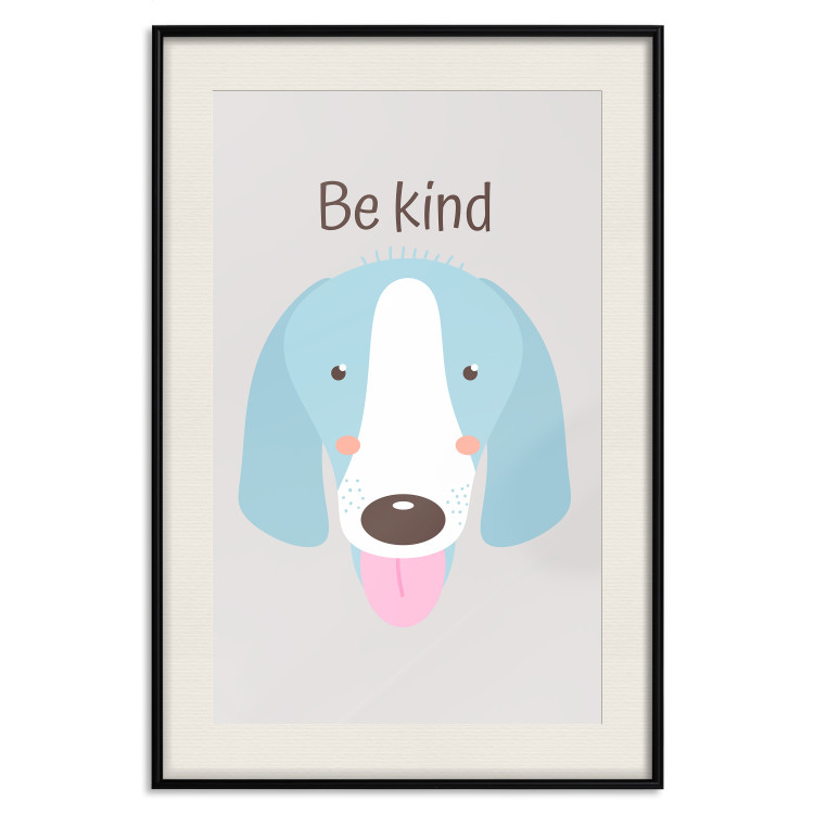 Poster Be Kind - Blue Cheerful Dog and Motivational Slogan for Children 146620 additionalImage 24