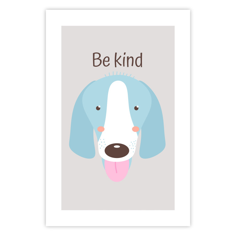 Poster Be Kind - Blue Cheerful Dog and Motivational Slogan for Children 146620 additionalImage 19