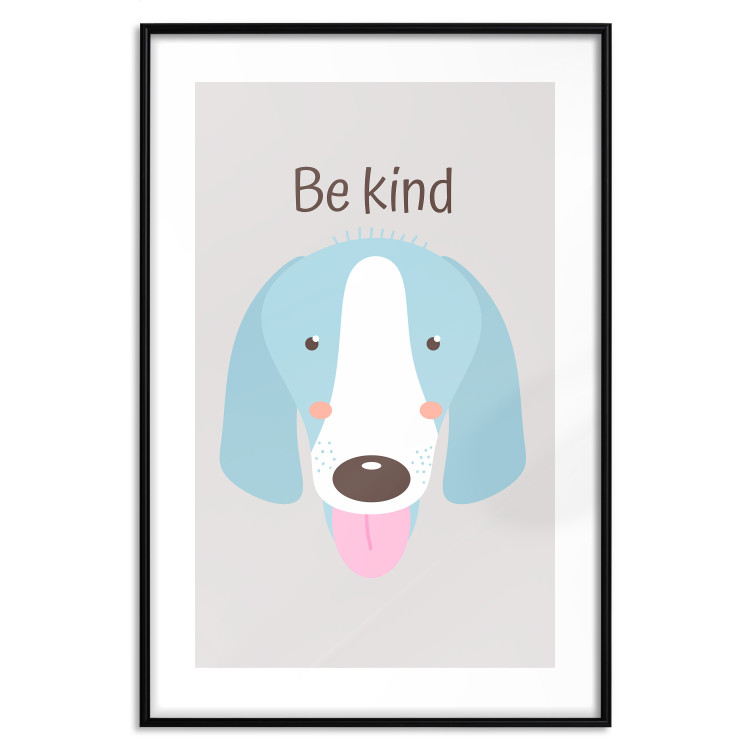Poster Be Kind - Blue Cheerful Dog and Motivational Slogan for Children 146620 additionalImage 23