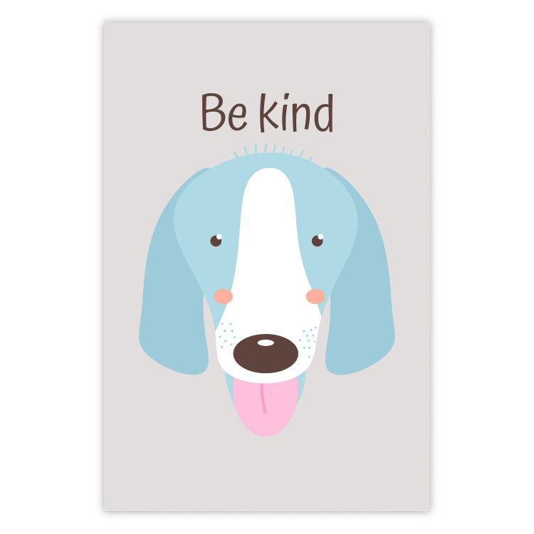 Poster Be Kind - Blue Cheerful Dog and Motivational Slogan for Children 146620