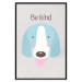 Poster Be Kind - Blue Cheerful Dog and Motivational Slogan for Children 146620 additionalThumb 18