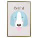 Poster Be Kind - Blue Cheerful Dog and Motivational Slogan for Children 146620 additionalThumb 26