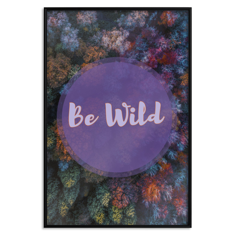 Wall Poster Be wild - composition with English text on a background of colorful forest 117030 additionalImage 20