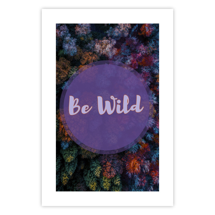 Wall Poster Be wild - composition with English text on a background of colorful forest 117030 additionalImage 18