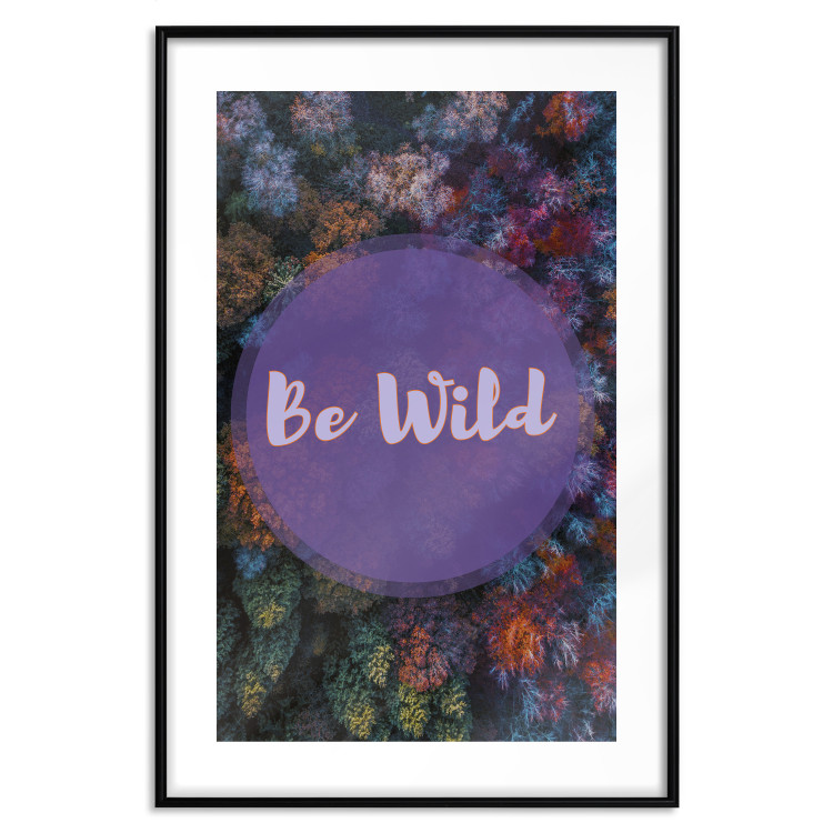 Wall Poster Be wild - composition with English text on a background of colorful forest 117030 additionalImage 16