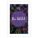 Wall Poster Be wild - composition with English text on a background of colorful forest 117030 additionalThumb 18